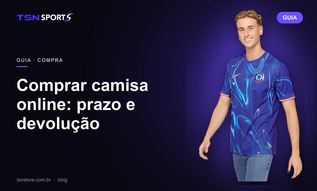 Comprar camisa online: prazo e devolução | TSN Sports