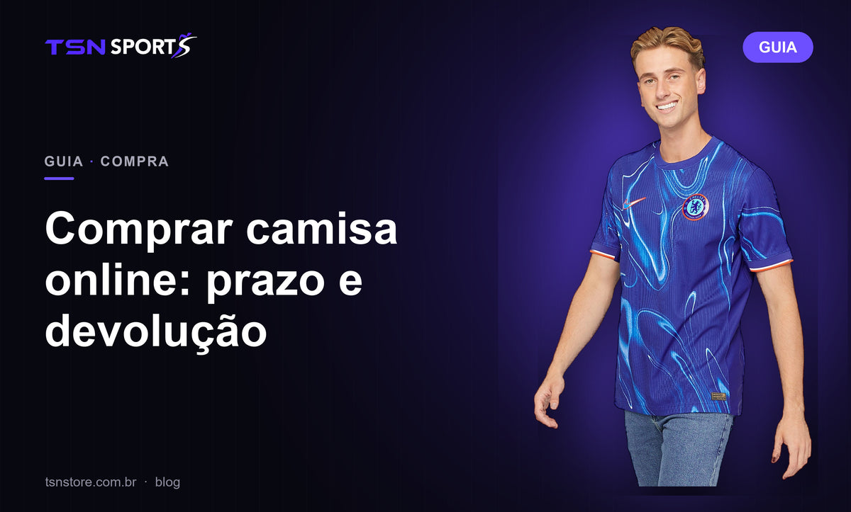 Comprar camisa online: prazo e devolução | TSN Sports