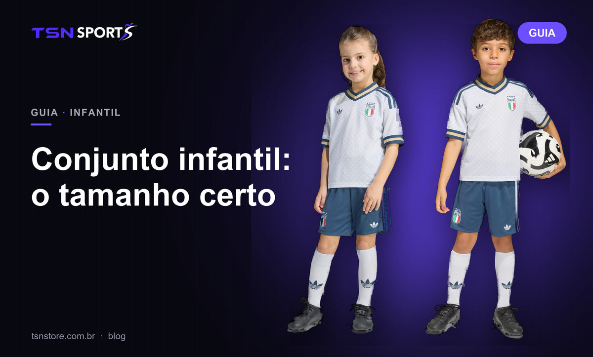 Conjunto infantil: o tamanho certo | TSN Sports