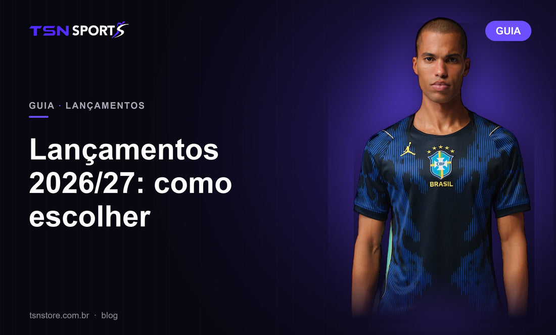 Lançamentos 2026/27: como escolher | TSN Sports